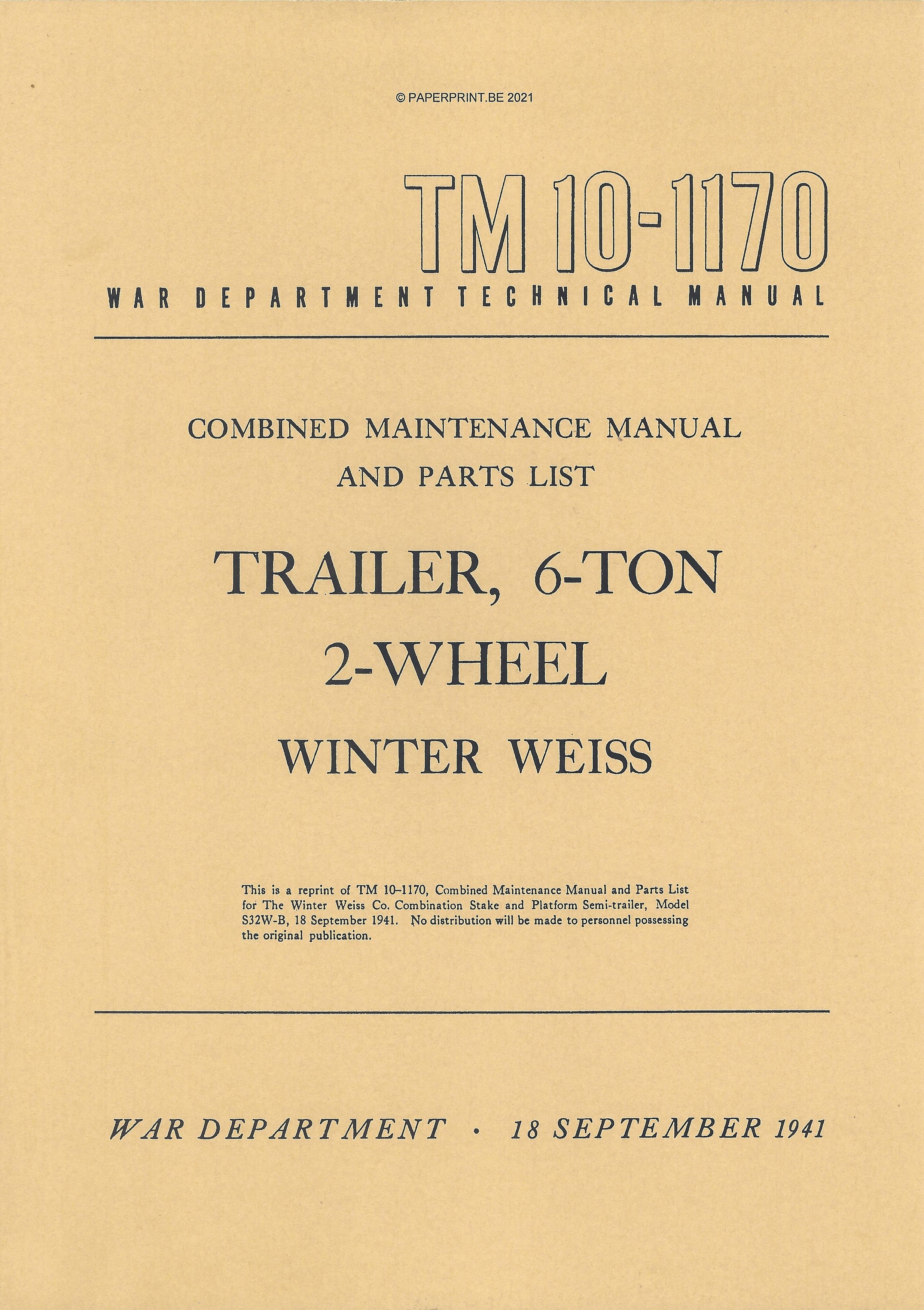 TM 10-1170 US COMBINED MAINTENNCE MANUAL AND PARTS LIST FOR TRAILER, 6-TON 2-WHEEL WINTER WEISS